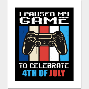 I paused my game to celebrate 4th of July Posters and Art